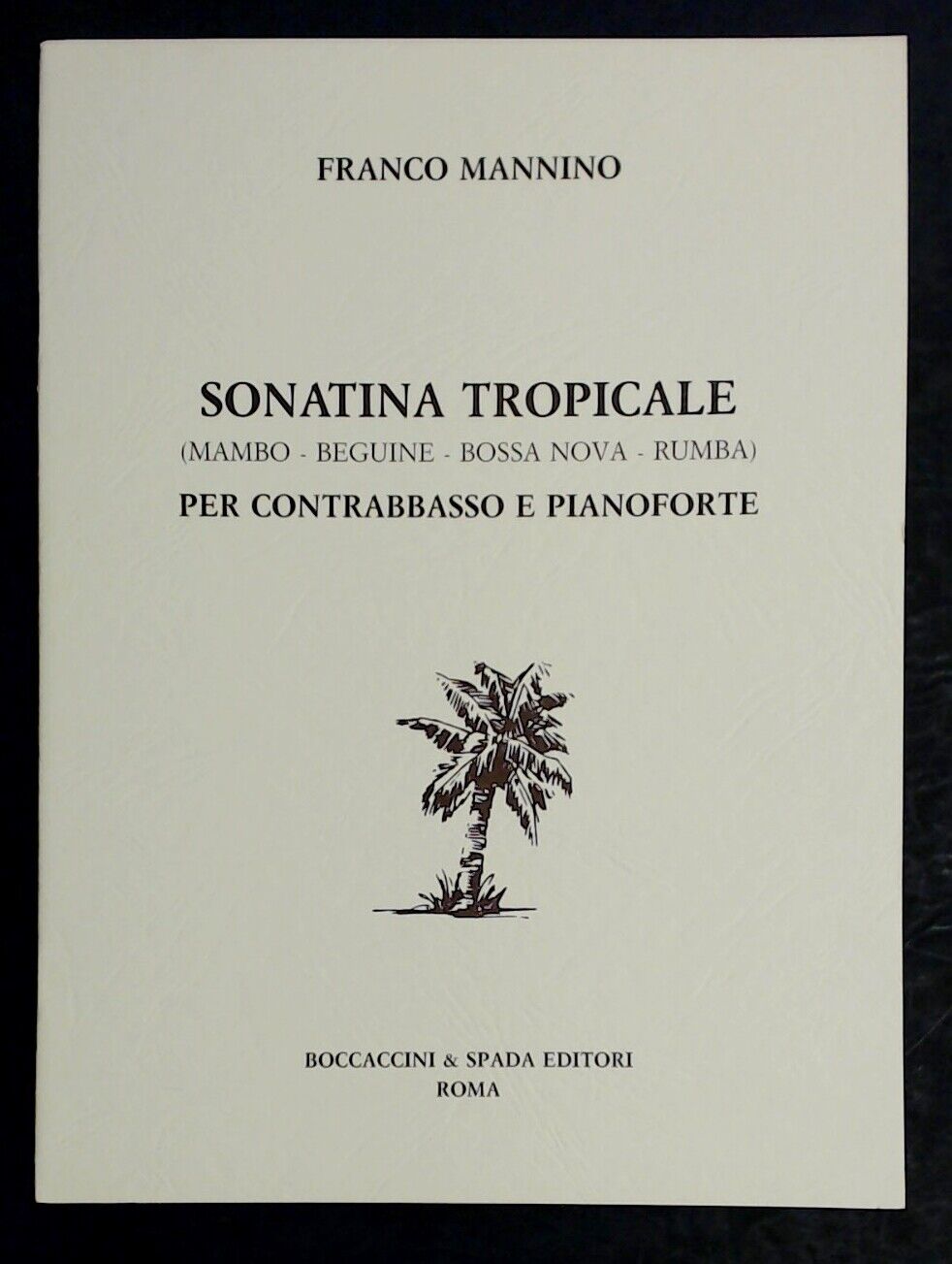 Franco Mannino Sonatina Tropicale Contrabass & Piano - Click Image to Close